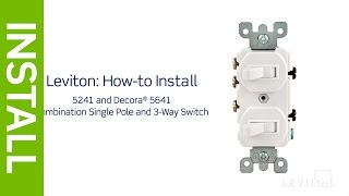 How to Install a Combination Device with a Single Pole and a ThreeWay Switch  Leviton [upl. by Katharyn]