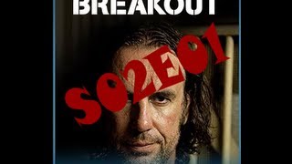 Breakout S02E01  Escape from Supermax [upl. by Eidur]