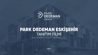 Park Dedeman Eskişehir Tanıtım Filmi [upl. by Anawd]