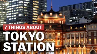 7 Things to know about Tokyo Station  japanguidecom [upl. by Shepherd]