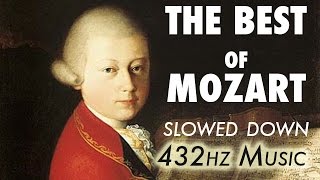 The Best Of Mozart  Slowed Down  432Hz  45 Hours [upl. by Eenaj]