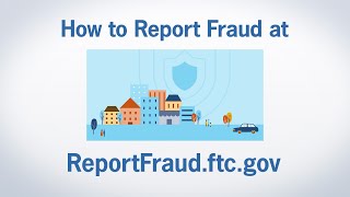 How to Report Fraud at ReportFraudftcgov  Federal Trade Commission [upl. by Yatnuhs]