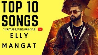 elly mangat top 10 songs  JUKEBOX  feat deep jandu  karan aujla [upl. by Dorcas]