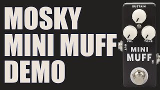 MOSKY  Mini Muff Fuzz  Demo [upl. by Thormora]