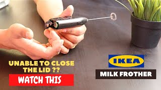 IKEA Milk Frother Battery Installation and Trick To Close the Lid [upl. by Hakaber648]