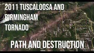 2011 Tuscaloosa and Birmingham EF4 Tornado  Path and Destruction from Google Earth [upl. by Aliber239]