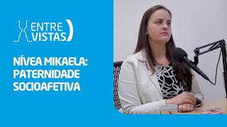 Paternidade Socioafetiva  EntreVistas [upl. by Dabney]