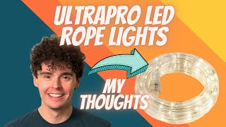 UltraPro LED Rope Lights Review [upl. by Rudolph]