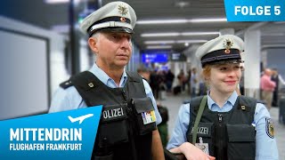 Deutschlands größte Polizeidienststelle Teil 1  Mittendrin  Flughafen Frankfurt 5 [upl. by Carolynne]