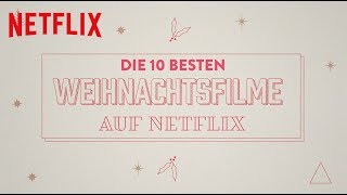 Die 10 besten Weihnachtsfilme auf Netflix  Netflix [upl. by Nosydam]