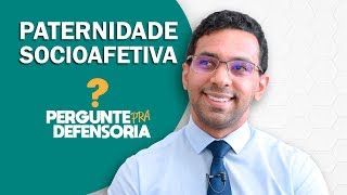 Paternidade socioafetiva O que é Como fazer o reconhecimento [upl. by Ilrahc204]