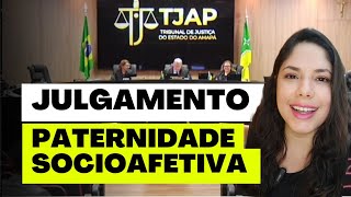 JULGAMENTO PATERNIDADE SOCIOAFETIVA [upl. by Dnaltiac]