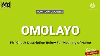 How to pronounce OMOLAYO [upl. by Hajed897]